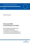 Image for Distressed M&amp;A in Deutschland und Italien; Rechtsvergleichende Betrachtung der aktuellen Rechtslage und Ausblick auf die Umsetzung der Restrukturierungsrichtlinie der EU zu pr?ventiven Sanierungsma?na