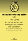 Image for Rudolf von Seckendorff. Reichsgerichtspraesident und Gentleman : Zur Geschichte des Reichsgerichts im beginnenden 20. Jahrhundert