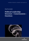 Image for Political leadership: structure, consciousness, emotions