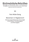 Image for Blockchain im Registerrecht: Die Nutzung der Blockchain-Technologie fuer Grundbuch, Handelsregister und Aktienregister