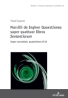 Image for Marsilii de Inghen Quaestiones super quattuor libros Sententiarum&quot; : Super secundum, quaestiones 8-10