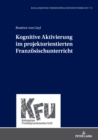 Image for Kognitive Aktivierung im projektorientierten Franzoesischunterricht