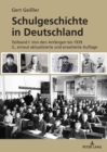 Image for Schulgeschichte in Deutschland: Teilband I: Von Den Anfaengen Bis 1939 3., Erneut Aktualisierte Und Erweiterte Auflage