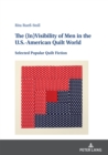 Image for The (In)Visibility of Men in the U.S.-American Quilt World