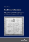 Image for Macht Und Ohnmacht: Hohe Polizei Und Lokale Herrschaftspraxis Im Koenigreich Westphalen (1807-1813)