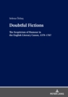 Image for Doubtful Fictions: The Scepticism of Humour in the English Literary Canon, 1379- 1767