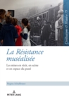 Image for La Résistance Muséalisée: Les Mises En Récit, En Scène Et En Espace Du Passé