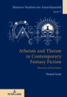 Image for Atheism and Theism in Contemporary Fantasy Fiction
