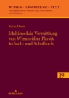 Image for Multimodale Vermittlung von Wissen ueber Physik in Sach- und Schulbuch