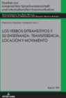 Image for Los Verbos Distransitivos Y Su Enseñanza: Transferencia, Locación Y Movimiento