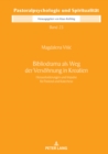 Image for Bibliodrama Als Weg Der Versoehnung in Kroatien: Herausforderungen Und Impulse Fuer Pastoral Und Katechese