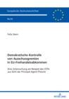 Image for Demokratische Kontrolle von Ausschussgremien in EU-Freihandelsabkommen : Eine Untersuchung am Beispiel des CETA aus Sicht der Prinzipal-Agent-Theorie