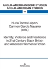 Image for Identity, Violence and Resilience in 21st Century Black British and American Women&#39;s Fiction