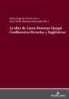 Image for La obra de Laura Montoya Upegui Confluencias literarias y lingueisticas
