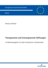 Image for Transparente und intransparente Stiftungen; im Rechtsvergleich mit dem F?rstentum Liechtenstein