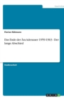 Image for Das Ende der AEra Adenauer 1959-1963 - Der lange Abschied