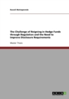 Image for The Challenge of Reigning-in Hedge Funds through Regulation and the Need to Improve Disclosure Requirements