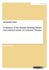 Image for Evaluation of the Russian Banking Market and Selected Means of Corporate Finance