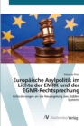 Image for Europaische Asylpolitik im Lichte der EMRK und der EGMR-Rechtsprechung