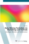 Image for Data Mining Techniken im Marketing und Vertrieb