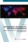 Image for Demographie : Kompass fur das Zukunftsmarketing
