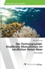 Image for Der Partnergrundel-Knallkrebs Mutualismus im nordlichen Roten Meer