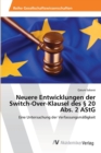 Image for Neuere Entwicklungen der Switch-Over-Klausel des § 20 Abs. 2 AStG