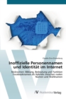 Image for Inoffizielle Personennamen und Identitat im Internet