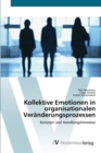 Image for Kollektive Emotionen in organisationalen Veranderungsprozessen
