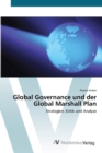 Image for Global Governance und der Global Marshall Plan