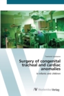 Image for Surgery of congenital tracheal and cardiac anomalies