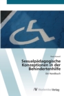 Image for Sexualpadagogische Konzeptionen in der Behindertenhilfe