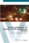 Image for On-line Calibration for Dynamic Traffic Assignment models
