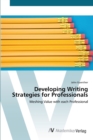Image for Developing Writing Strategies for Professionals