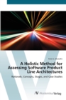 Image for A Holistic Method for Assessing Software Product Line Architectures