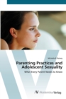 Image for Parenting Practices and Adolescent Sexuality