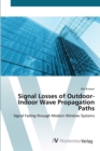 Image for Signal Losses of Outdoor-Indoor Wave Propagation Paths