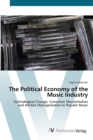 Image for The Political Economy of the Music Industry