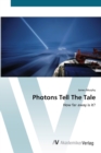 Image for Photons Tell The Tale