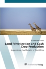 Image for Land Privatization and Cash Crop Production
