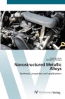 Image for Nanostructured Metallic Alloys