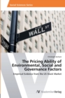 Image for The Pricing Ability of Environmental, Social and Governance Factors
