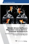 Image for Model-driven Software Migration into a Service-oriented Architecture
