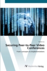 Image for Securing Peer-to-Peer Video Conferences