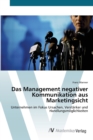 Image for Das Management negativer Kommunikation aus Marketingsicht