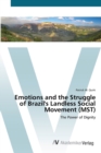 Image for Emotions and the Struggle of Brazil&#39;s Landless Social Movement (MST)