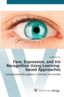 Image for Face, Expression, and Iris Recognition Using Learning-based Approaches