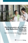 Image for The Economics of a Plastic Bag Reduction Policy for Colorado