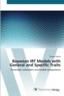 Image for Bayesian IRT Models with General and Specific Traits