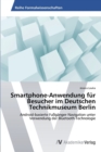 Image for Smartphone-Anwendung fur Besucher im Deutschen Technikmuseum Berlin